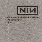 Nine Inch Nails - And All That Could Have Been CD1 - Live