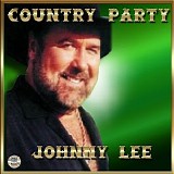 Johnny Lee - Country Party