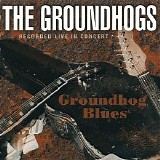 The Groundhogs - Groundhog Blues