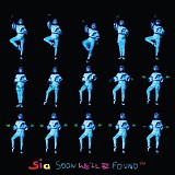 Sia - Soon We'll Be Found - EP