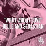Belle & Sebastian - Write About Love