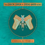 The Chick Corea + Steve Gadd Band - Chinese Butterfly CD1