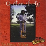 Guitar Shorty - The Blues Is All Right