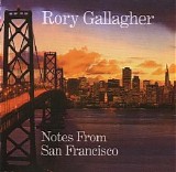 Rory Gallagher - Notes From San Francisco CD1 - Studio