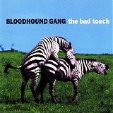 Bloodhound Gang - The Bad Touch (Australian Release)
