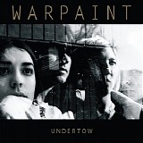 Warpaint - Undertow [cds]