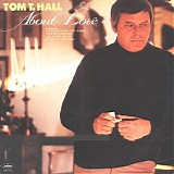 Tom T. Hall - About Love