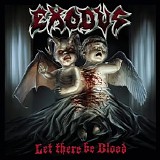 Exodus - Let There Be Blood (Japanese Edition)