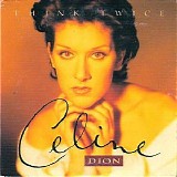 Celine Dion - Think Twice (CDM)