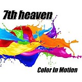 7th Heaven - Color In Motion