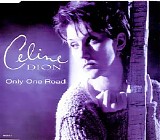 Celine Dion - Only One Road (UK CD-Maxi1)