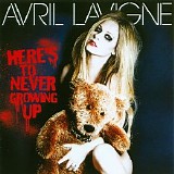 Avril Lavigne - Here's To Never Growing Up (Single)