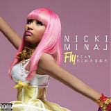 Nicki Minaj - Fly (feat. Rihanna)