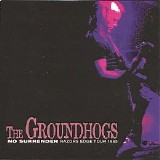 The Groundhogs - No Surrender - Razors Edge Tour 1985