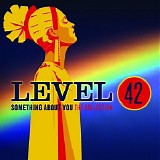 Level 42 - Something About You (The Collection)
