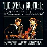 The Everly Brothers - The Reunion Concert CD1