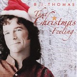 B. J. Thomas - That Christmas Feeling