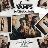 The Vamps - Just My Type (Nathan Jain Remix)