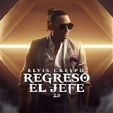 Elvis Crespo - RegresÃ³ el Jefe 2.0