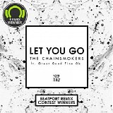 The Chainsmokers - Let You Go (Feat. Great Good Fine Ok) (Beatport Remix Contest Winners) (EP)