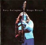 Rory Gallagher - Stage Struck [2000]