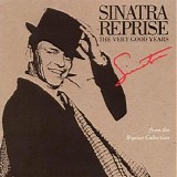 Frank Sinatra - Reprise - The Very Good Years