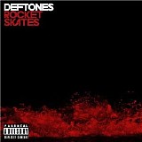 Deftones - Rocket Skates (Single)