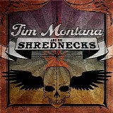 Tim Montana - Tim Montana and His Shrednecks