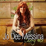 Jo Dee Messina - Carry Me Single