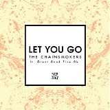 The Chainsmokers - Let You Go (Feat. Great Good Fine Ok) (Single)
