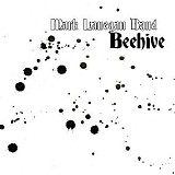 Mark Lanegan - Beehive [Promo Single]