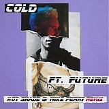 Maroon 5 - Cold [ft. Future] (Hot Shade & Mike Perry Remix)