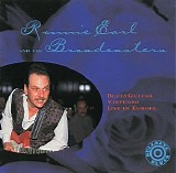 Ronnie Earl & the Broadcasters - Blues Guitar Virtuoso Live In Europe