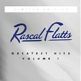 Rascal Flatts - Greatest Hits Volume 1 (CD 1)