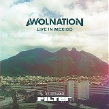 AWOLNATION - Live in Mexico by Estudio Filter