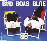 Bad Boys Blue - Go Go (Love Overload)