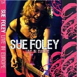 Sue Foley - Live In Europe CD1