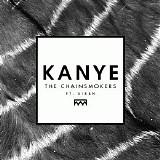 The Chainsmokers - Kanye (Feat. SirenXX) (Digital Single)
