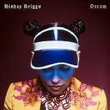 Bishop Briggs - Dream - Single