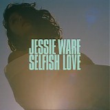 Jessie Ware - Selfish Love - Single