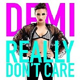 Demi Lovato - Really Donâ€™t Care (Remixes) (Promo)