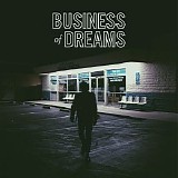 Business Of Dreams - Business Of Dreams
