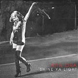 Rita Ora - Shine Ya Light (Single)