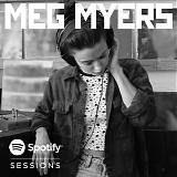 Meg Myers - Spotify Sessions