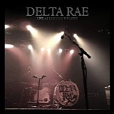 Delta Rae - Live at Lincoln Theatre
