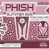 Phish - 2015-08-07 - Blossom Music Center - Cuyahoga Falls, OH