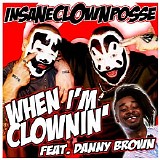 Insane Clown Posse - When I'm Clownin'