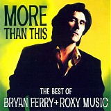 Various artists - More Than This (The Best of Bryan Ferry and Roxy Music)