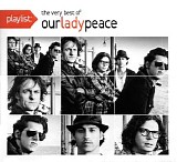 Our Lady Peace - Playlist: The Very Best Of Our Lady Peace