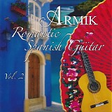Armik - Romantic Spanish Guitar Vol.2